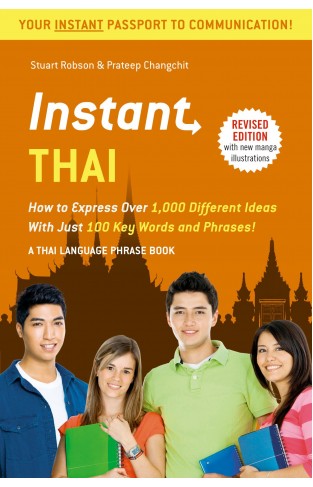 Instant Thai: How to Express 1,000 Different Ideas with Just 100 Key Words (Instant Phrasebook) 